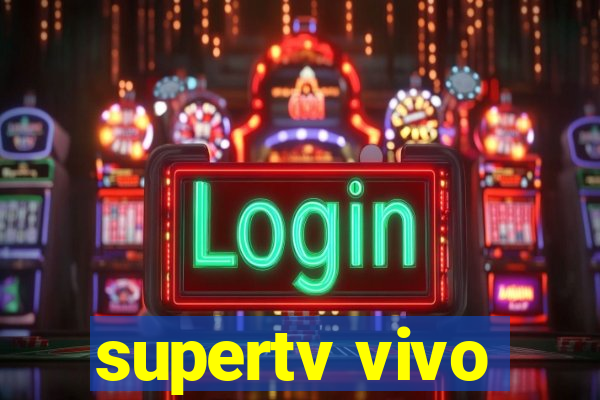 supertv vivo